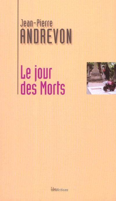 Le jour des morts Le jour des morts