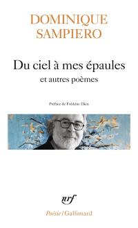 Du ciel à mes épaules : et autres poèmes