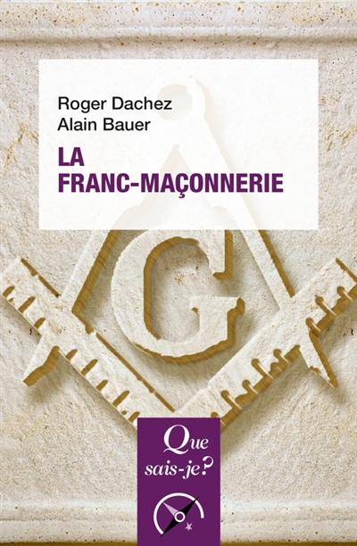 La franc-maçonnerie La franc-maçonnerie
