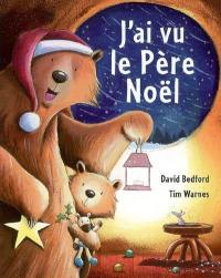 J'ai vu le Père Noël J'ai vu le Père Noël