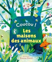 Coucou !. Les maisons des animaux