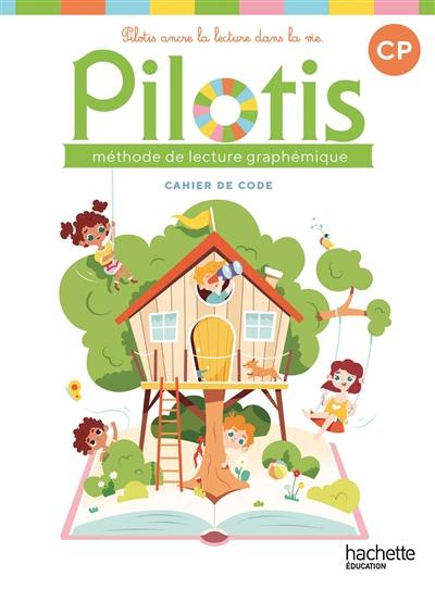 Pilotis, méthode de lecture CP : cahier de code : 2026