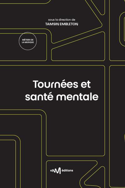 Tournées et santé mentale
