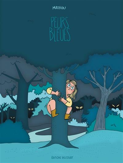 Peurs bleues Peurs bleues