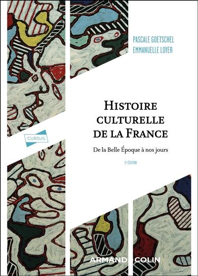 Histoire culturelle de la France, de la Belle Epoque à nos jours