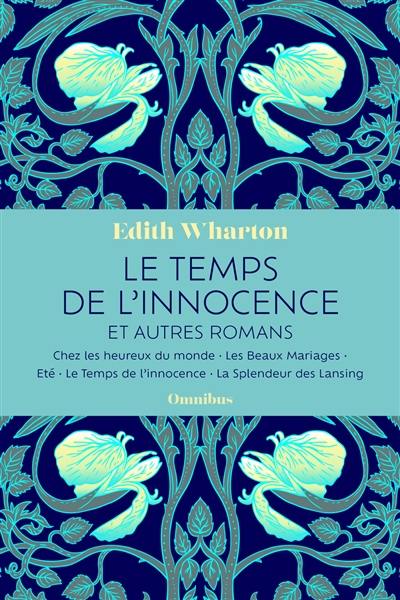 Le temps de l'innocence : et autres romans