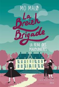 La Breizh brigade. Vol. 6. La reine des malouinières