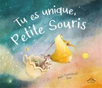 Tu es unique, Petite Souris