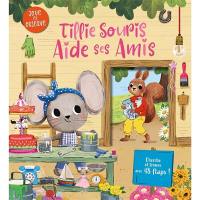 Tillie Souris aide ses amis : joue et observe : cherche et trouve avec 48 flaps !