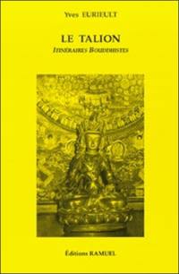La talion : itinéraires bouddhistes