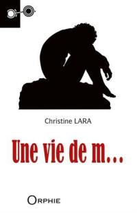 Une vie de merde