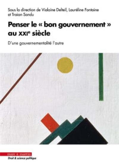 Penser le bon gouvernement au XXIe siècle : d'une gouvernementalité l'autre