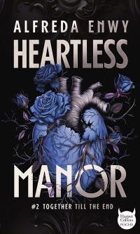 Heartless manor. Vol. 2. Together till the end