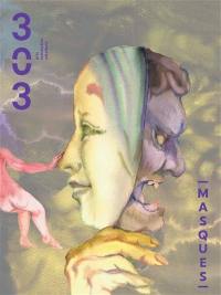 Trois cent trois-Arts, recherches et créations, n° 173. Masques