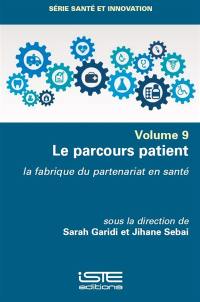 Le parcours patient : la fabrique du partenariat en santé