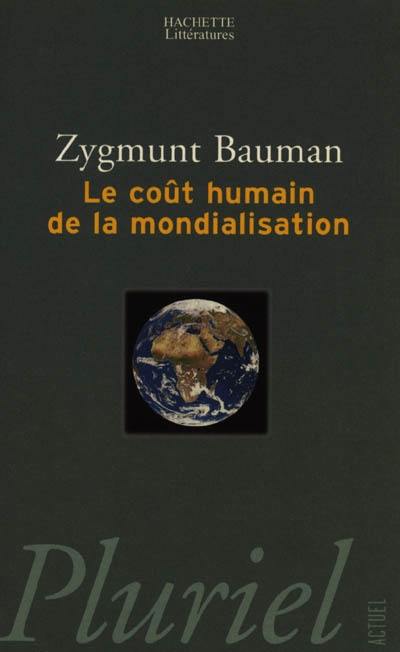Le coût humain de la mondialisation Le coût humain de la mondialisation