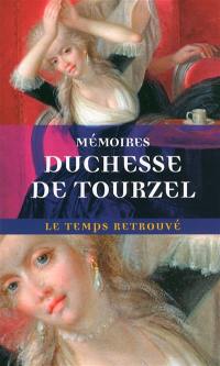 Mémoires de la duchesse de Tourzel, gouvernante des enfants de France de 1789 à 1795