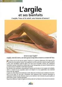 L'argile et ses bienfaits : l'argile, l'eau et le soleil, une histoire d'amour !