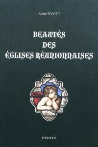 Beautés des églises réunionnaises