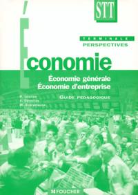 Economie, terminale STT : économie générale, économie d'entreprise, guide pédagogique