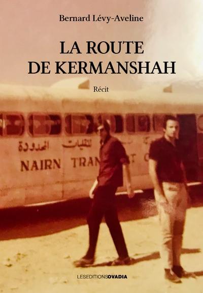 La route de Kermanshah : récit