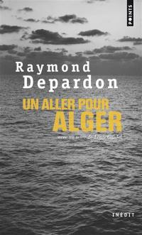 Un aller pour Alger : inédit Un aller pour Alger : inédit