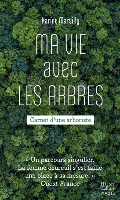 Ma vie avec les arbres : carnets d'une arboriste