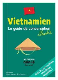 Vietnamien : le guide de conversation illustré