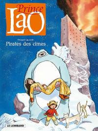 Prince Lao. Vol. 3. Pirates des cimes Prince Lao. Vol. 3. Pirates des cimes