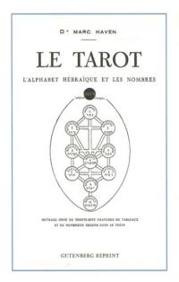 Le tarot : l'alphabet hébraïque et les nombres