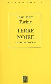 Terre noire : lettres de Comores