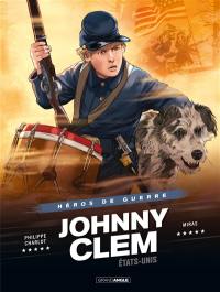 Héros de guerre. Johnny Clem : Etats-Unis