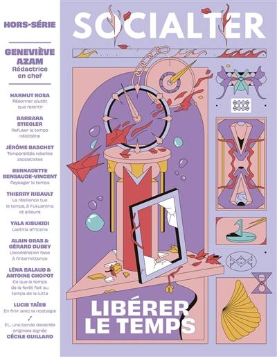 Socialter, hors-série, n° 10. Libérer le temps Socialter, hors-série, n° 10. Libérer le temps