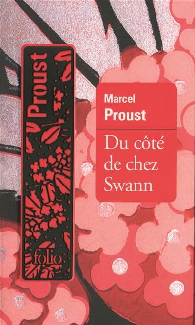 A la recherche du temps perdu. Vol. 1. Du côté de chez Swann A la recherche du temps perdu. Vol. 1. Du côté de chez Swann