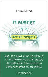Flaubert à La Motte-Picquet