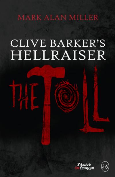 Clive Barker's Hellraiser : the toll