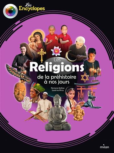 Les religions : de la préhistoire à nos jours Les religions : de la préhistoire à nos jours