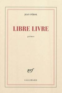 Libre livre : poèmes