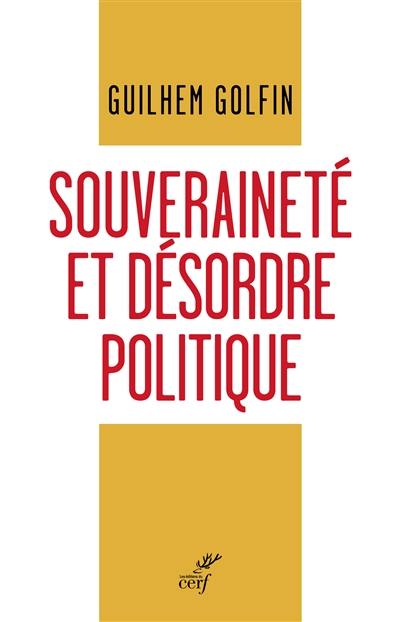Souveraineté et désordre politique Souveraineté et désordre politique