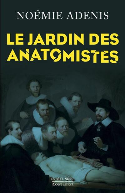 Le jardin des anatomistes Le jardin des anatomistes