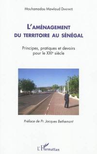 L'aménagement du territoire au Sénégal : principes, pratiques et devoirs pour le XXIe siècle