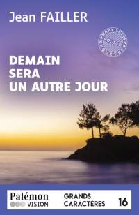 Une enquête de Mary Lester. Demain sera un autre jour