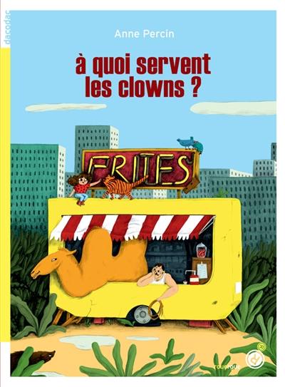 A quoi servent les clowns ? A quoi servent les clowns ?
