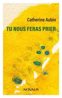 Tu nous feras prier