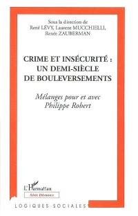 Crime et insécurité : un demi-siècle de bouleversements
