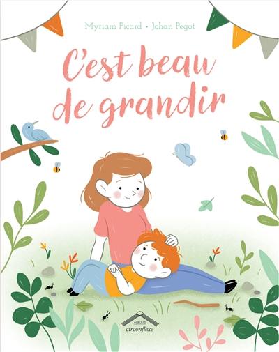 C'est beau de grandir