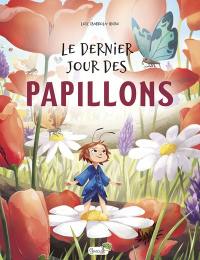 Le dernier jour des papillons