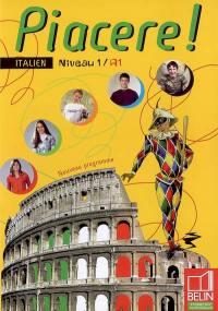Piacere ! italien niveau 1, A1 : nouveau programme