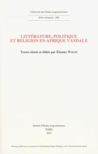 Littérature, politique et religion en Afrique vandale