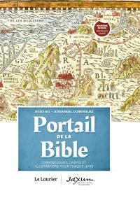 Portail de la Bible : chronologies, cartes et illustrations pour chaque livre